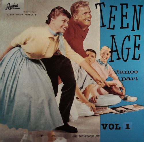 VARIOUS ARTISTS  Teenage Dance Party 1  LP  HYDRA