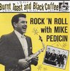 MIKE PEDICIN  Burnt Toast & Black Coffee/RR With  CD  HYDRA