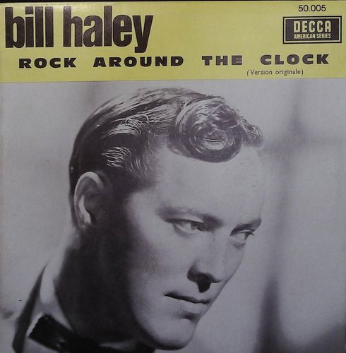 BILL HALEY - Rock Around The Clock / Thirteen Women - 45 Decca